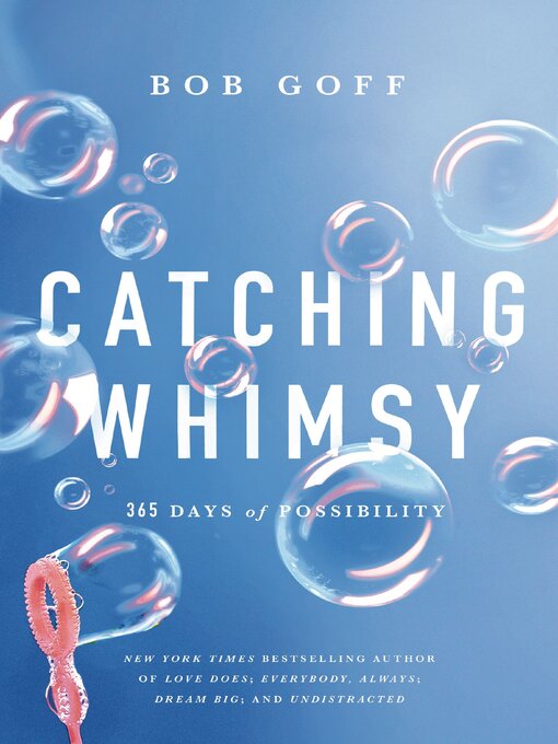 Title details for Catching Whimsy by Bob Goff - Available